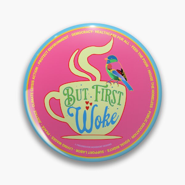 Aperçu de l'œuvre PMD00675 Progressive Movement Designs est un design amusant, mais d'abord Woke montre que vous comprenez que Woke soutient les objectifs politiques progressistes des démocrates progressistes, des indépendants et des partisans de Bernie Sanders créée et vendue par ProgressiveLeft.