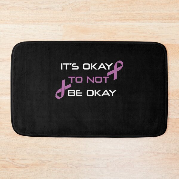 Item preview, Its Okay To Not Be Okay  designed and sold by LAVITASTORE.