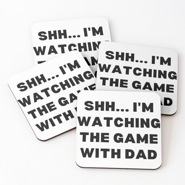 Item preview, Shh... I'm watching the game with dad designed and sold by Shop801.