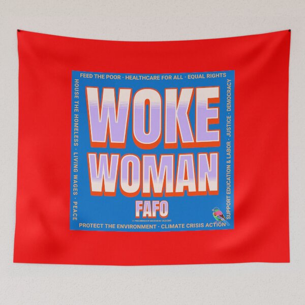 Item preview, PMD00677 Progressive Movement Designs Woke Woman FAFO shows you understand what woke means support progressive policy goals for progressive Democrats Independents and Bernie Sanders supporters designed and sold by ProgressiveLeft.
