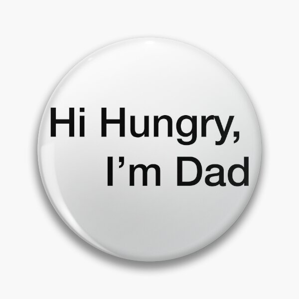 Item preview, hi hungry im dad designed and sold by Jacqui96.