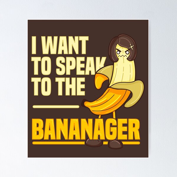 Item preview, The Bananager designed and sold by Give Me that Pencil.