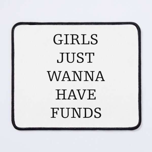 Item preview, girls just wanna have funds designed and sold by Jacqui96.