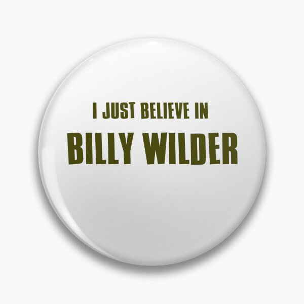 Item preview, I just believe in Billy Wilder designed and sold by Rayuela.