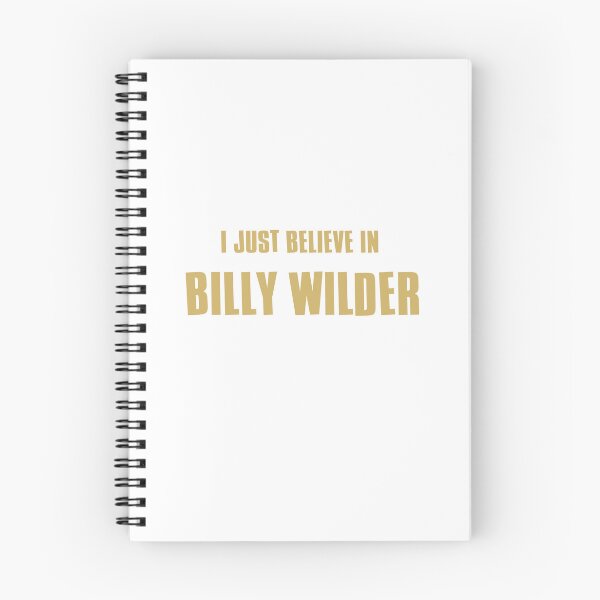 Item preview, I just believe in Billy Wilder designed and sold by Rayuela.
