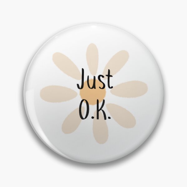 Item preview, Just O.k. designed and sold by madisonsheakley.
