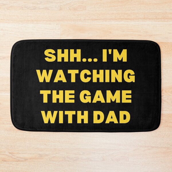 Item preview, Shh... I'm watching the game with dad designed and sold by Shop801.