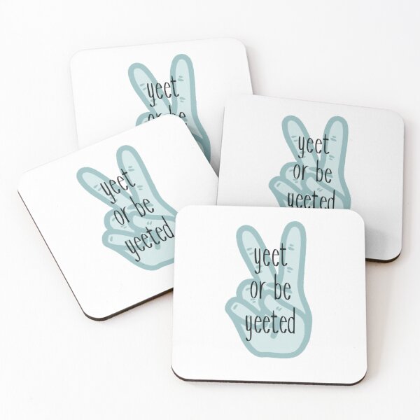 Item preview, Yeet or be Yeeted designed and sold by madisonsheakley.