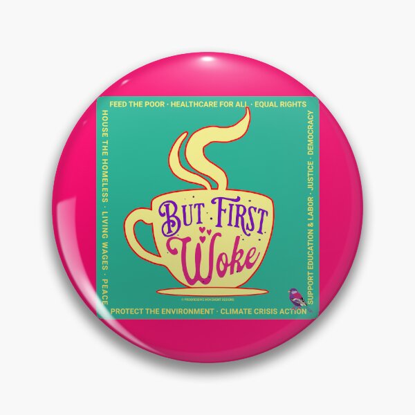 Item preview, PMD00679 Progressive Movement Designs Funny But First Woke  shows you are woke and you support progressive policy goals for progressive Democrats Independents and Bernie Sanders supporters designed and sold by ProgressiveLeft.