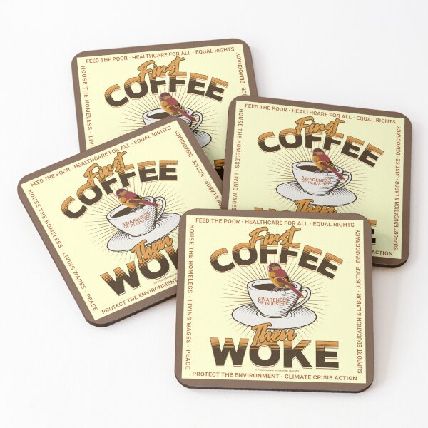 Item preview, PMD00681 Progressive Movement Designs Funny First Coffee Then Woke  shows you are woke and you support progressive policy goals for progressive Democrats Independents and Bernie Sanders supporters designed and sold by ProgressiveLeft.