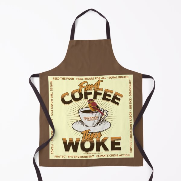 Item preview, PMD00681 Progressive Movement Designs Funny First Coffee Then Woke  shows you are woke and you support progressive policy goals for progressive Democrats Independents and Bernie Sanders supporters designed and sold by ProgressiveLeft.