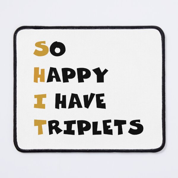 Item preview, This dad very loves his triplets for a great father's day present gift funny meme comedy humor designed and sold by Karisdesignss.