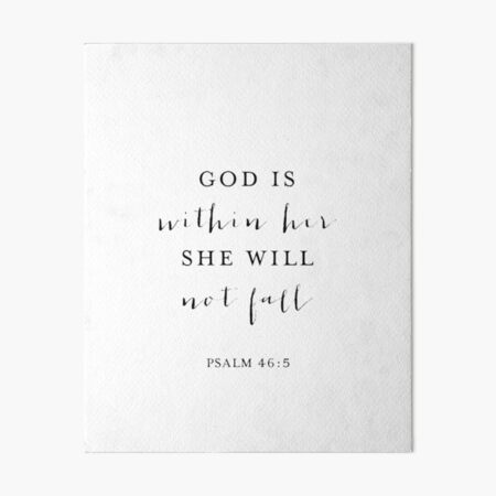 God is within her she will not fall Art Board Print