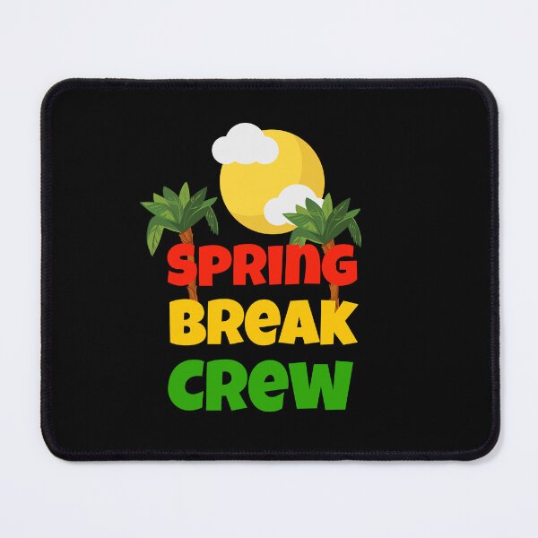 Item preview, Spring Break Crew | Spring Break Vacation | Spring Break | Endless Summer | designed and sold by TeesByAngelzB.