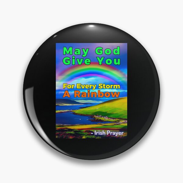 Item preview, Irish Prayer - May God Give You For Every Storm A Rainbow designed and sold by IrishProverbs.