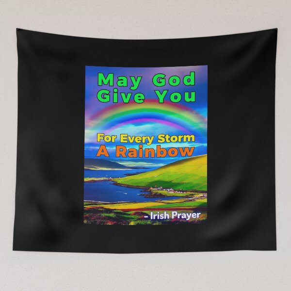 Item preview, Irish Prayer - May God Give You For Every Storm A Rainbow designed and sold by IrishProverbs.