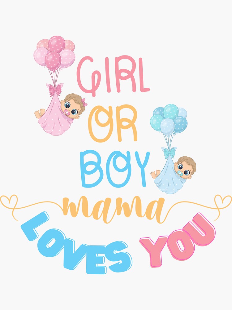 Girl or boy mama loves you, Baby gender reveal Pregnancy Announcement  Party design for you parenting party. Sticker for Sale by salah nahil