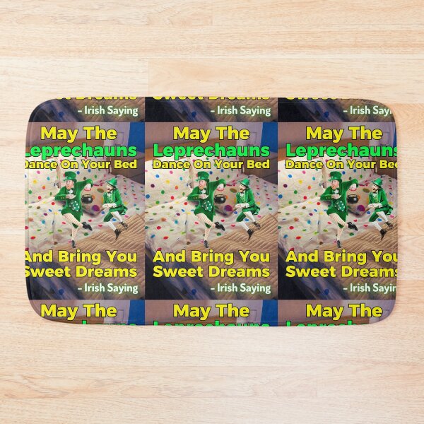 Item preview, Irish Saying - May The Leprechauns Dance On Your Bed And Bring You Sweet Dreams designed and sold by IrishProverbs.