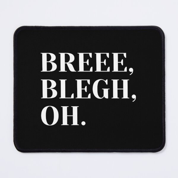 Item preview, BREEE, BLEGH, OH. Essential T-Shirt designed and sold by thedeuceh.