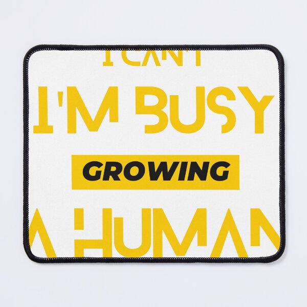 Item preview, I Cant Im Busy Growing A Human designed and sold by Style PoP.