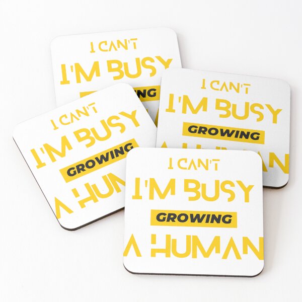 Item preview, I Cant Im Busy Growing A Human designed and sold by Style PoP.