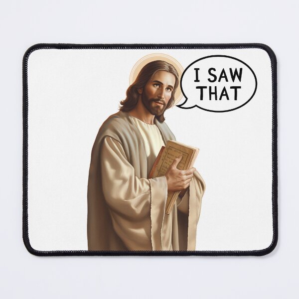 Item preview, Jesus saying I saw that designed and sold by TheTaioTaphy.