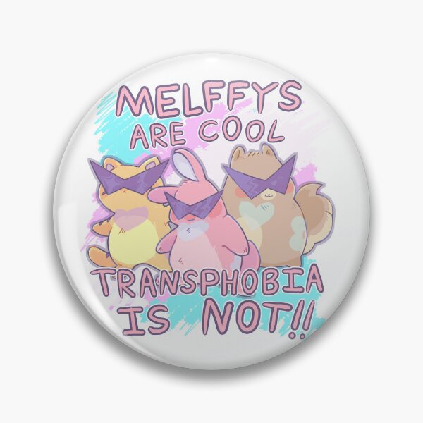 Item preview, Melffys Are Cool ! Transphobia is Not !! designed and sold by AshTheSimp.