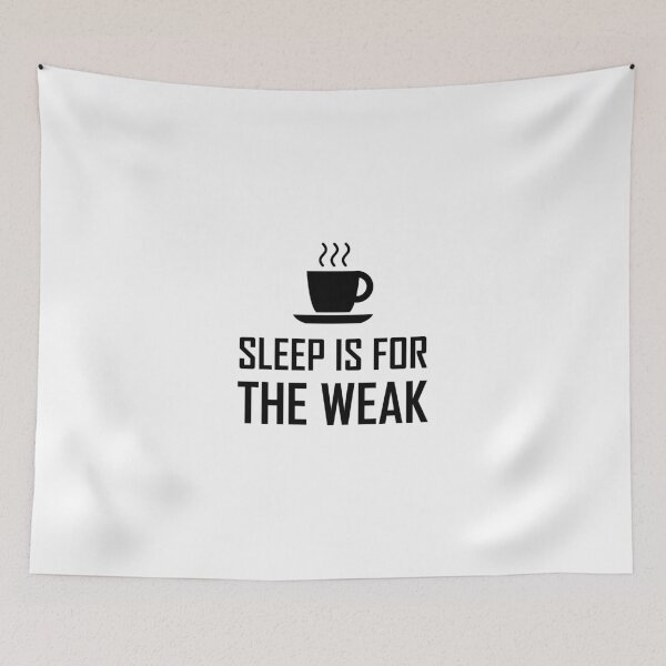 Item preview, Sleep For Weak Funny designed and sold by TheBestStore.