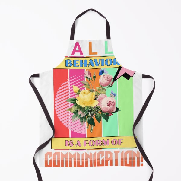 Item preview, All behavior is a form of communication designed and sold by Style PoP.