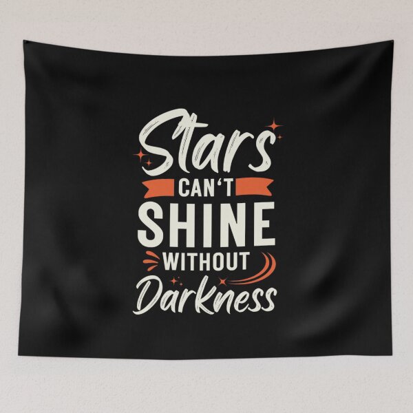 Item preview, Stars Can't Shine Without Darkness  designed and sold by chetan786.
