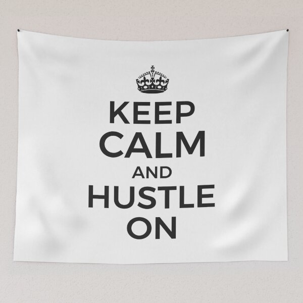 Item preview, Keep Calm Hustle On Black Text designed and sold by Essenti4lgoods.