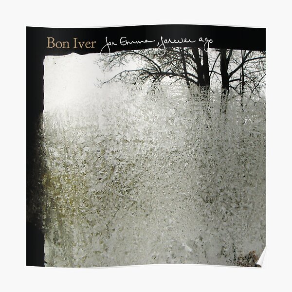Bon Iver - For Emma, Forever Ago Poster