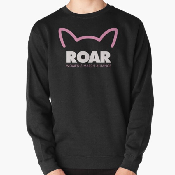 Pink Pussy ROAR - Women's March Alliance Pullover Sweatshirt