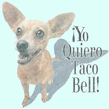 Artwork thumbnail, ¡Yo Quiero Taco Dog! by V8der73
