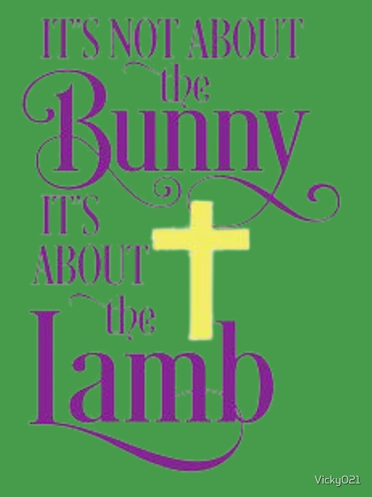 It's Not About The Bunny It's About The Lamb Shirt For Kids It's Not About The Bunny It's About The Lamb Shirt For Kids