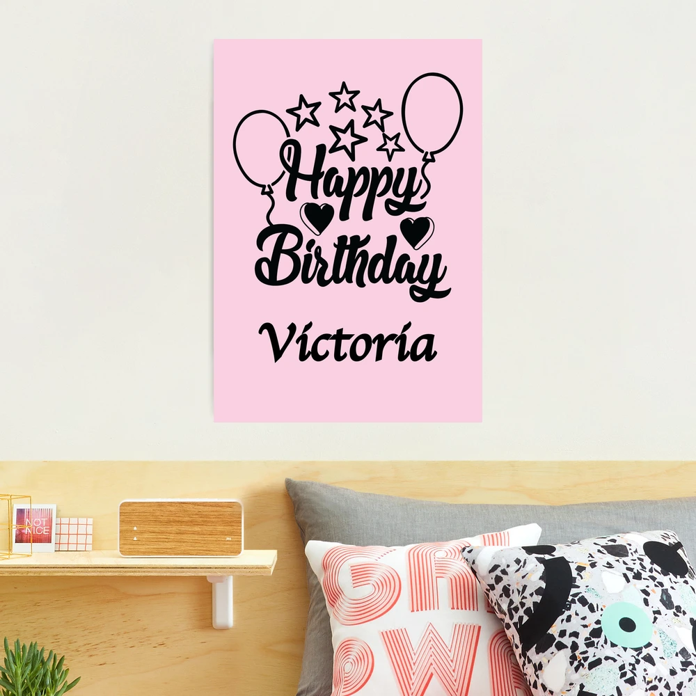 Happy Birthday Victoria Photographic Print for Sale by peterscarfo