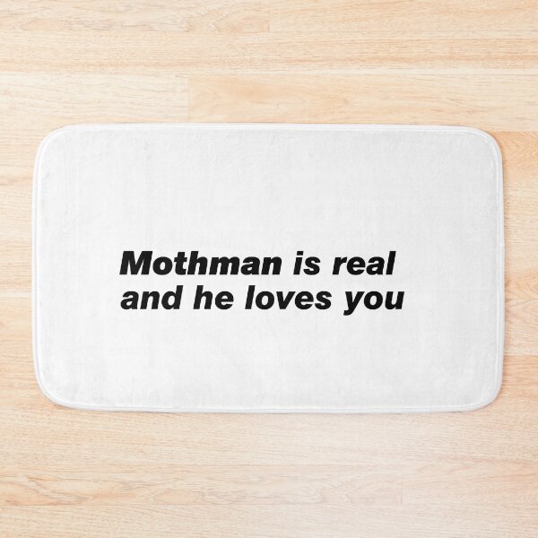 Item preview, Mothman is real and he loves you designed and sold by since-here.