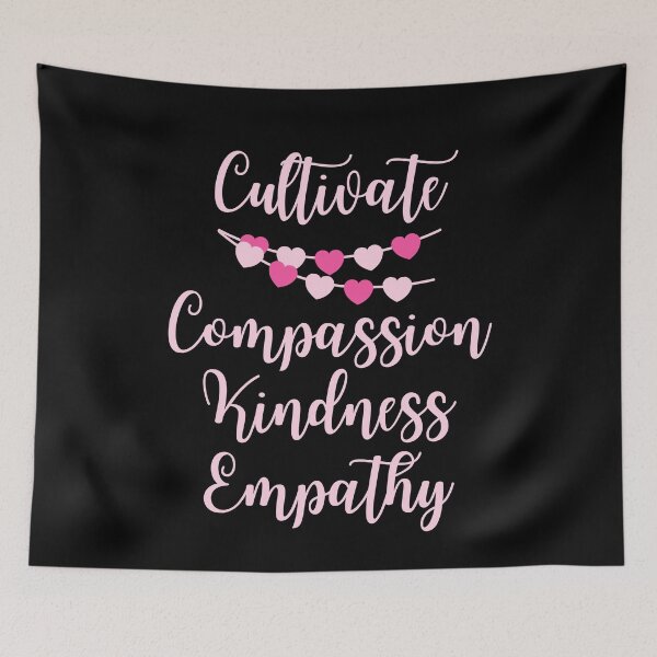 Item preview, Cultivate Compassion Kindness Empathy designed and sold by SpeakLifeHQ.