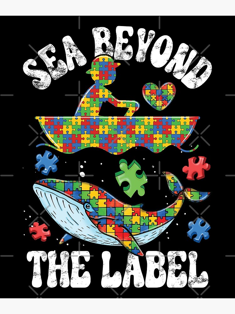 Sea Beyond The Label Autism Awareness Month Whale Poster for Sale by  GravitiTees
