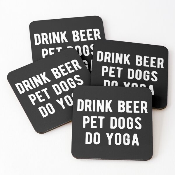 Item preview, Drink Beer, Pet Dogs, Do Yoga I designed and sold by Lemon Pepper.
