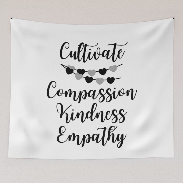 Item preview, Cultivate Compassion Kindness Empathy designed and sold by SpeakLifeHQ.