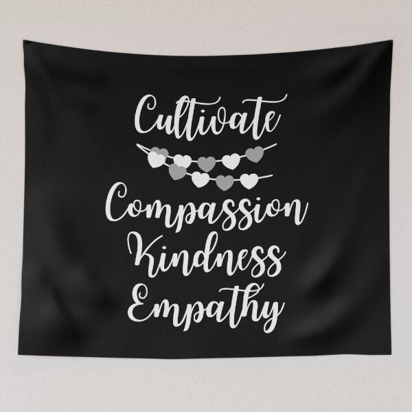 Item preview, Cultivate Compassion Kindness Empathy designed and sold by SpeakLifeHQ.
