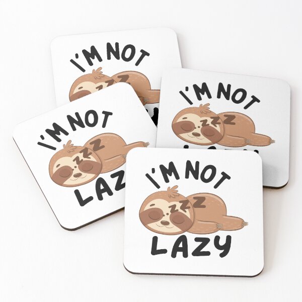 Item preview, I am not Lazy Sloth Funny Saying designed and sold by rafiaarts.