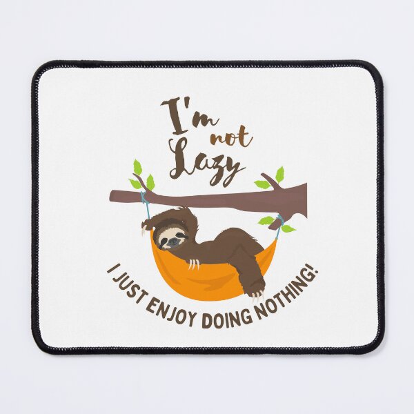 Item preview, I'm not Lazy I Just Enjoy Doing Nothing  designed and sold by rafiaarts.