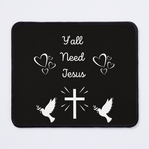 Item preview, Yall Need Jesus designed and sold by MiSuPa.