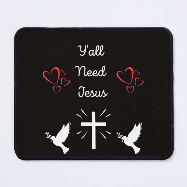 Item preview, Yall Need Jesus designed and sold by MiSuPa.