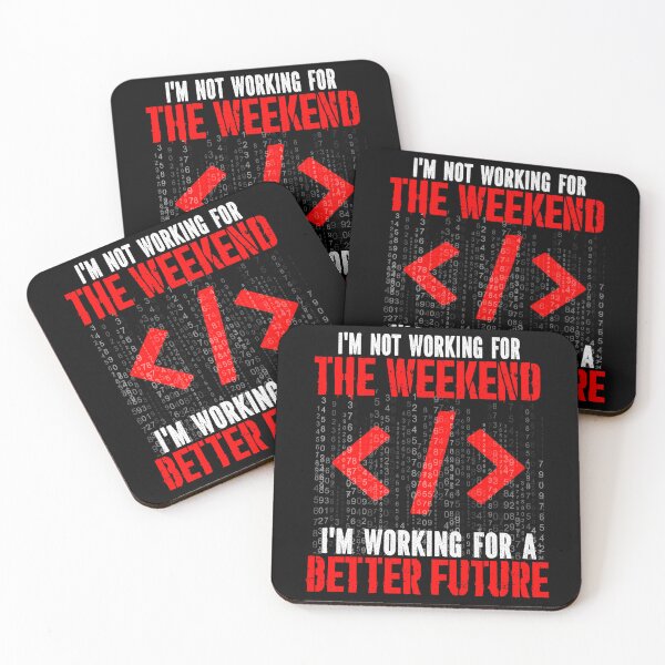 Item preview, I'm not working for the weekend, I'm working for a better future designed and sold by MyLeoTee.