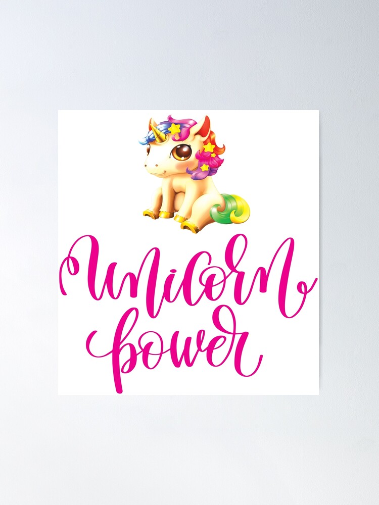 Poster Puissance De La Licorne Art De L Enfant Citation Inspirante Par Projectx23 Redbubble