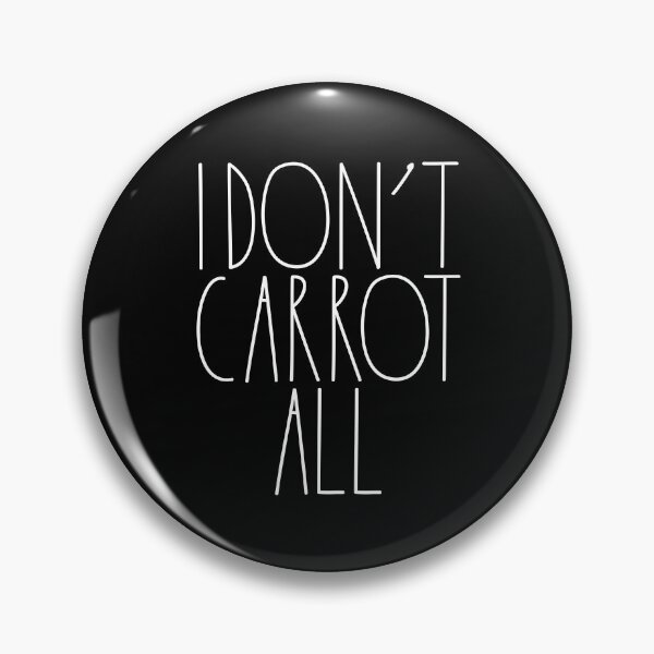 Item preview, I Don't Carrot All White Rae Dunn Inspired Farmhouse Decor designed and sold by FineElephant.