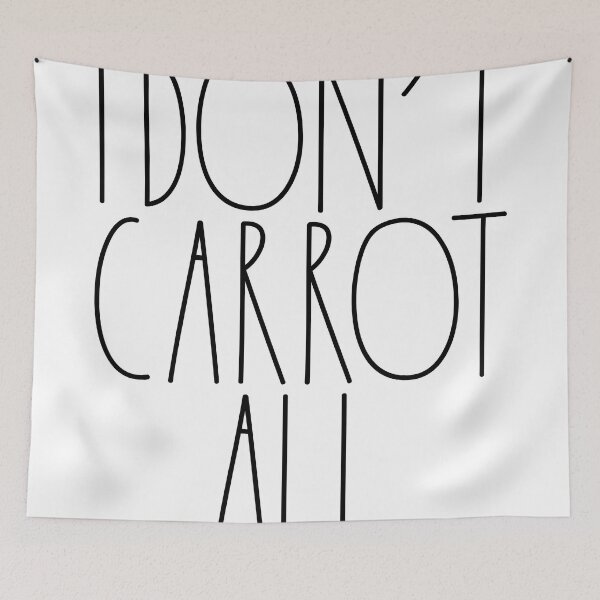 Item preview, I Don't Carrot All Rae Dunn Inspired Farmhouse Decor designed and sold by FineElephant.